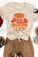 PIES BEFORE GUYS TEE