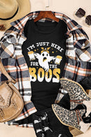 IM JUST HERE FOR THE BOOS TEE
